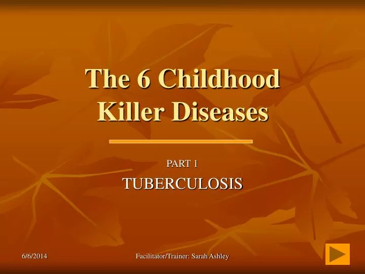 the 6 childhood killer diseases