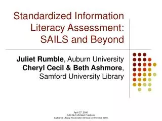 Standardized Information Literacy Assessment: SAILS and Beyond