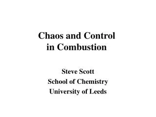 Chaos and Control in Combustion