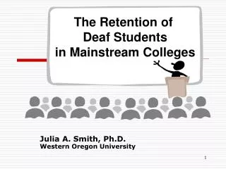 Julia A. Smith, Ph.D. Western Oregon University
