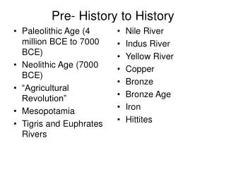 Pre- History to History