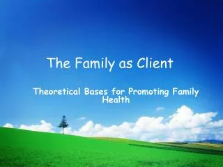 The Family as Client