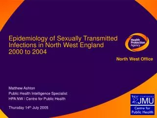 Epidemiology of Sexually Transmitted Infections in North West England 2000 to 2004