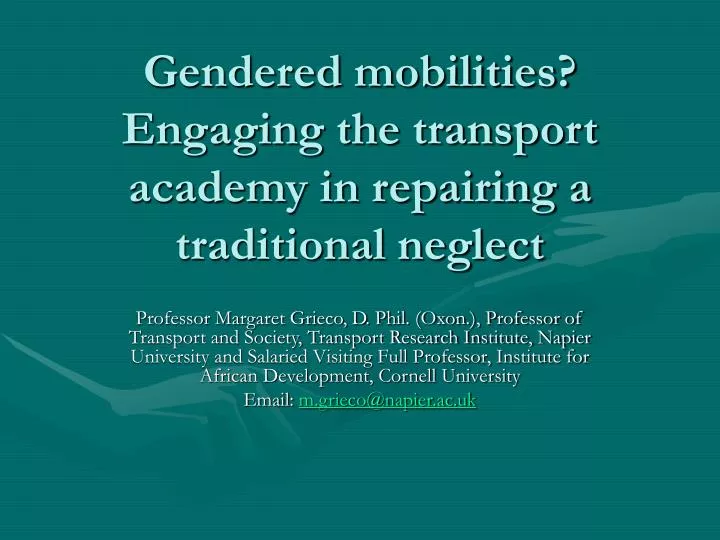 gendered mobilities engaging the transport academy in repairing a traditional neglect