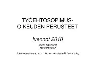 TYÖEHTOSOPIMUS-OIKEUDEN PERUSTEET luennot 2010