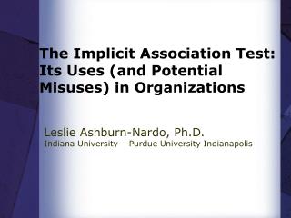 The Implicit Association Test: Its Uses (and Potential Misuses) in Organizations
