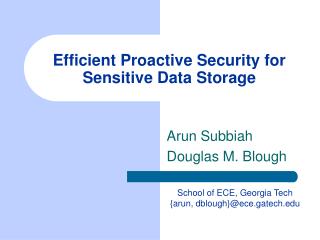 Efficient Proactive Security for Sensitive Data Storage