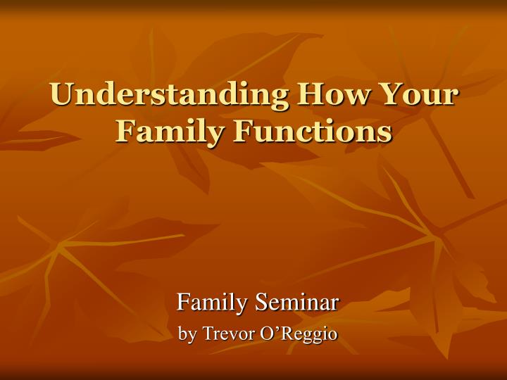 understanding how your family functions