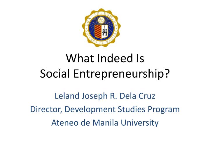 what indeed is social entrepreneurship