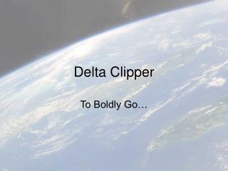 Delta Clipper