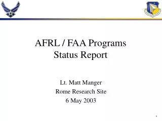 AFRL / FAA Programs Status Report