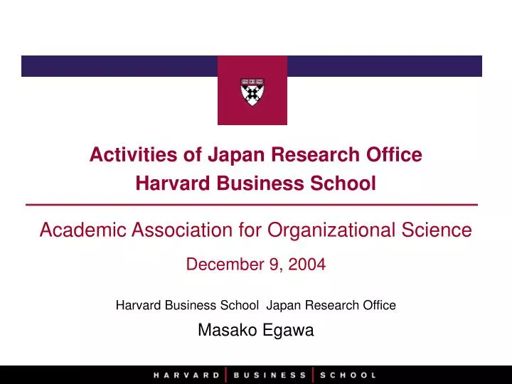 activities of japan research office harvard business school