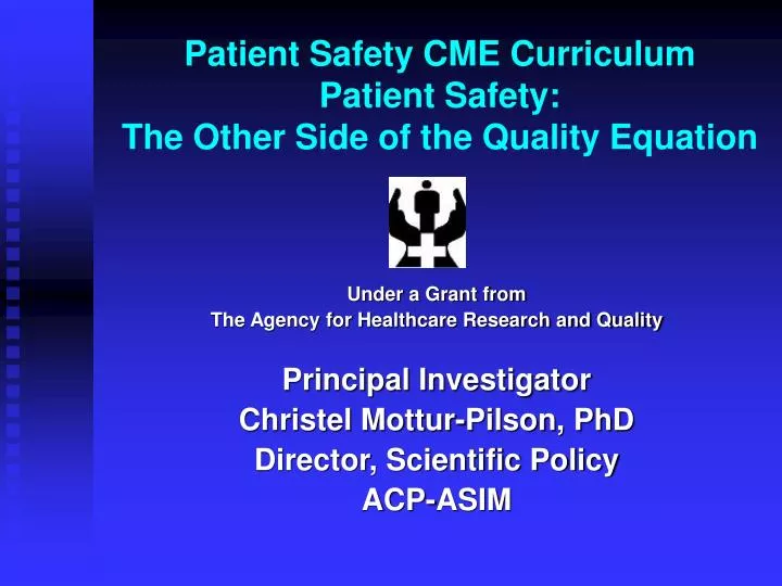 patient safety cme curriculum patient safety the other side of the quality equation