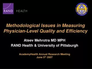 Methodological Issues in Measuring Physician-Level Quality and Efficiency