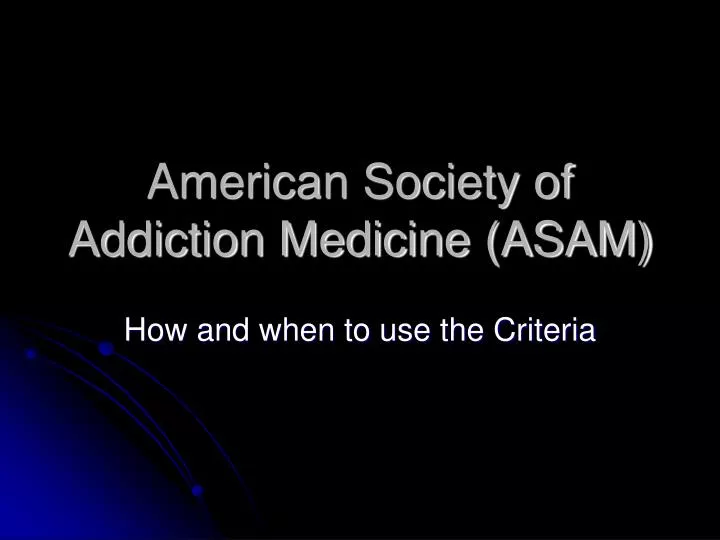 american society of addiction medicine asam