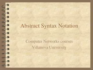 Abstract Syntax Notation