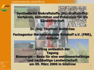 Synthetische Biokraftstoffe (BtL-Kraftstoffe): Verfahren, Aktivitäten und Potenziale für die Landwirtschaft