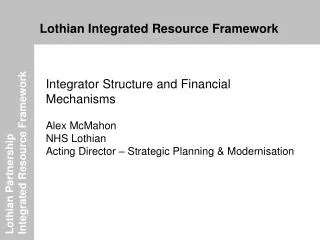 Lothian Partnership Integrated Resource Framework