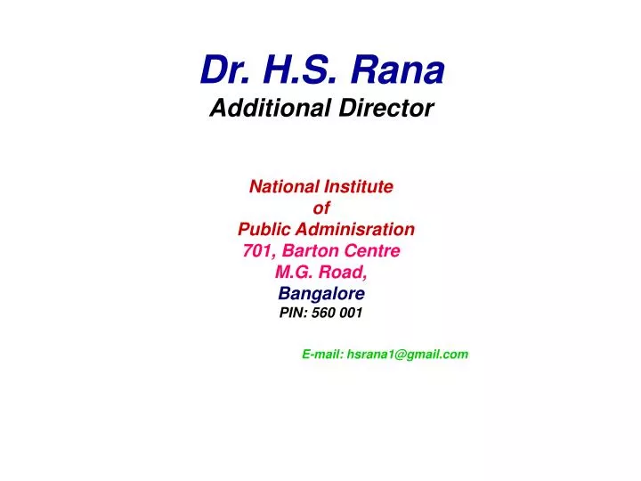dr h s rana additional director