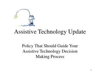 Assistive Technology Update