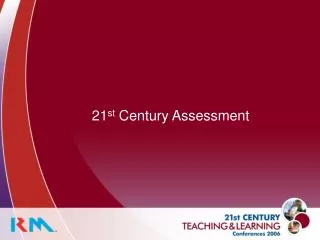 21 st Century Assessment