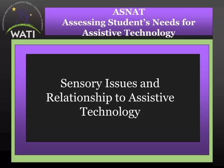 sensory issues and relationship to assistive technology