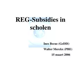 reg subsidies in scholen