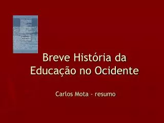 breve hist ria da educa o no ocidente carlos mota resumo