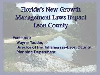 Florida’s New Growth Management Laws Impact Leon County