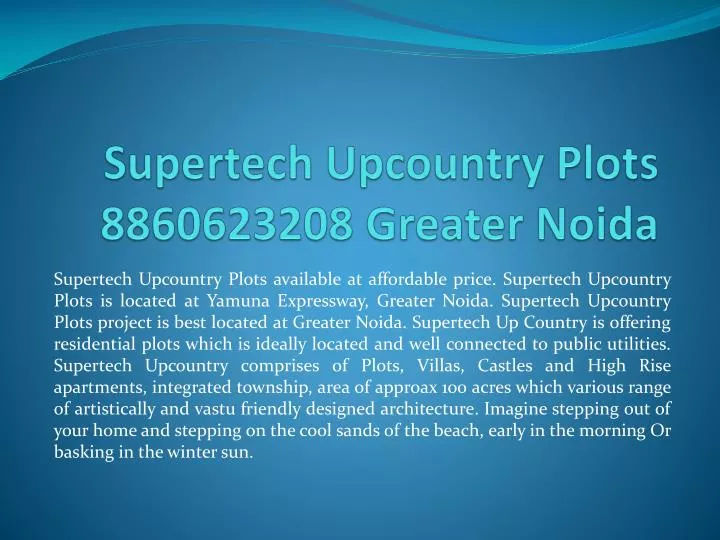 supertech upcountry plots 8860623208 greater noida