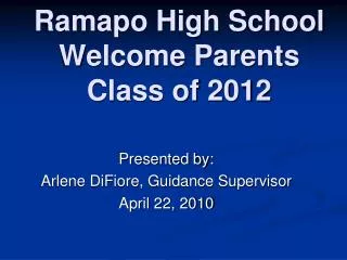 Ramapo High School Welcome Parents Class of 2012