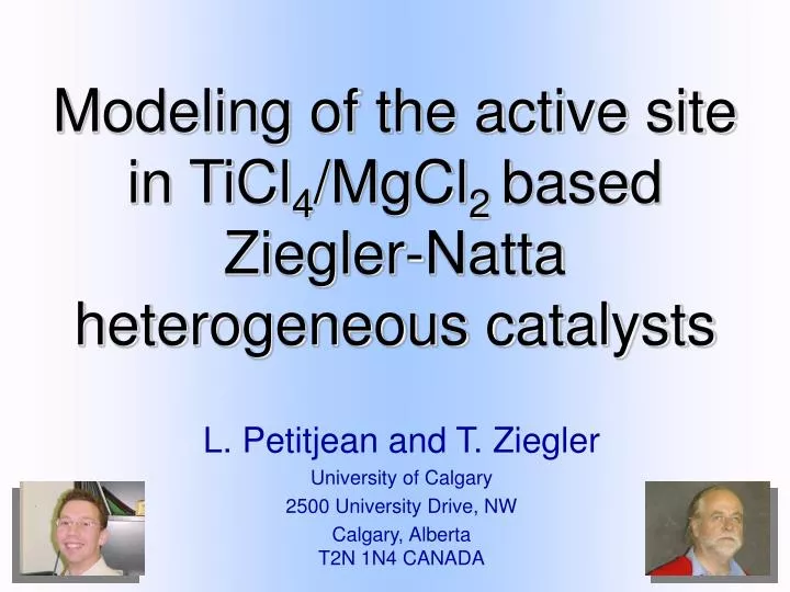 modeling of the active site in ticl 4 mgcl 2 based ziegler natta heterogeneous catalysts