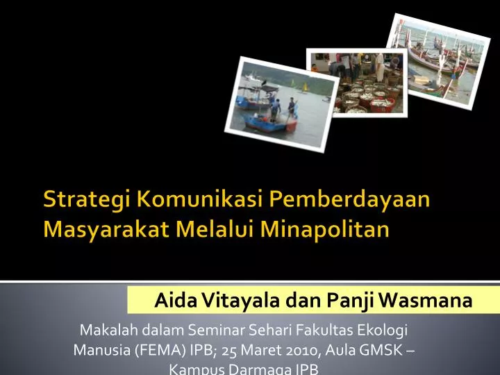 strategi komunikasi pemberdayaan masyarakat melalui minapolitan