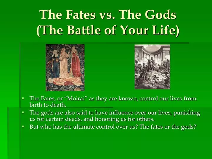 the fates vs the gods the battle of your life