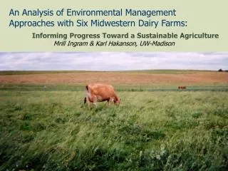 An Analysis of Environmental Management Approaches with Six Midwestern Dairy Farms: Informing Progress Toward a Sustaina