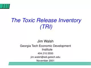 The Toxic Release Inventory (TRI)