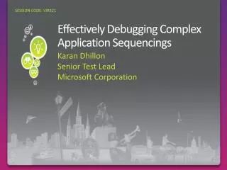 Effectively Debugging Complex Application Sequencings
