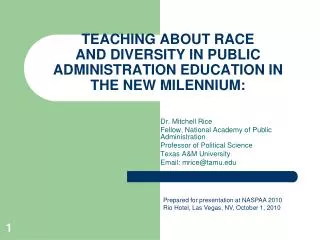 TEACHING ABOUT RACE AND DIVERSITY IN PUBLIC ADMINISTRATION EDUCATION IN THE NEW MILENNIUM: