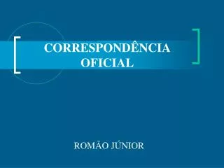 CORRESPONDÊNCIA OFICIAL