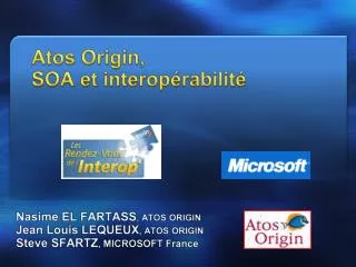 Atos Origin, SOA et interopérabilité