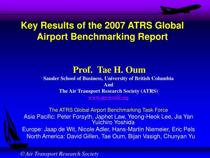 key results of the 2007 atrs global airport benchmarking report
