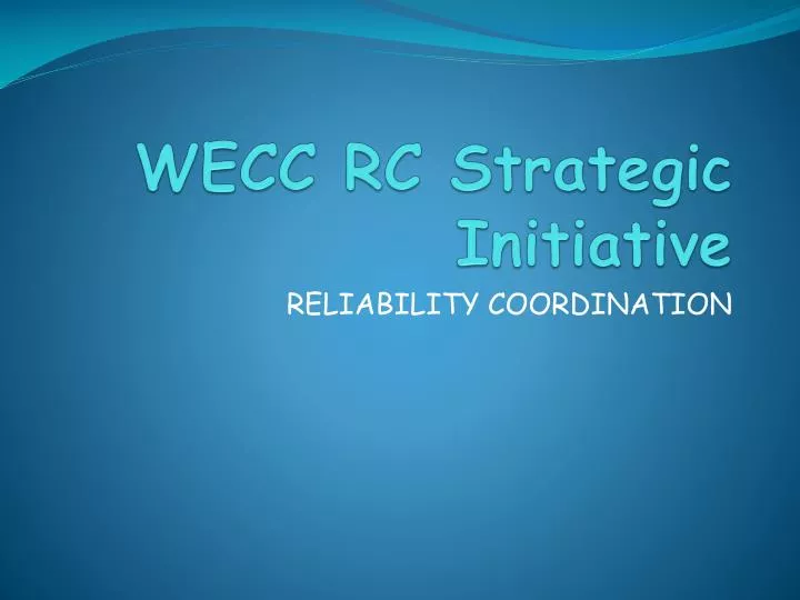 wecc rc strategic initiative