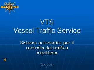 VTS Vessel Traffic Service