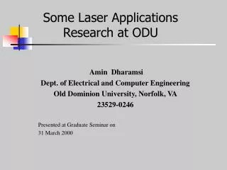 Some Laser Applications Research at ODU