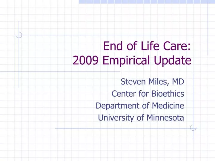 end of life care 2009 empirical update