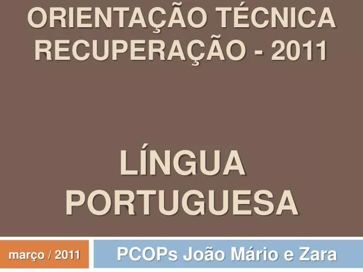 orienta o t cnica recupera o 2011 l ngua portuguesa