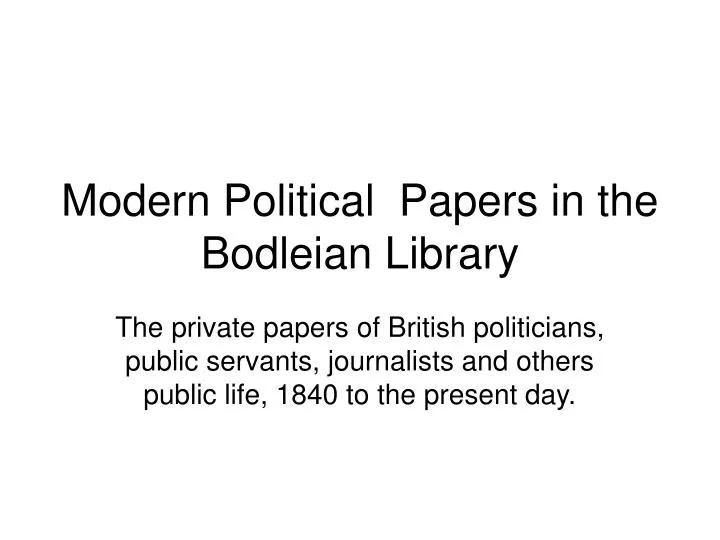 modern political papers in the bodleian library