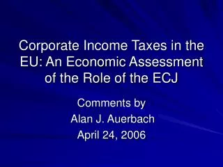 Corporate Income Taxes in the EU: An Economic Assessment of the Role of the ECJ
