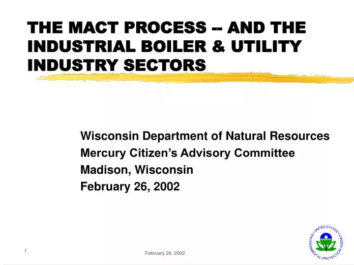 the mact process and the industrial boiler utility industry sectors