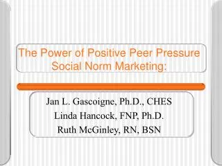 The Power of Positive Peer Pressure Social Norm Marketing: